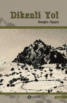 Dikenli Yol - Sezgin Opçin PDF İndir