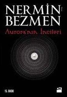 Aurora'nın İncileri - Nermin Bezmen
