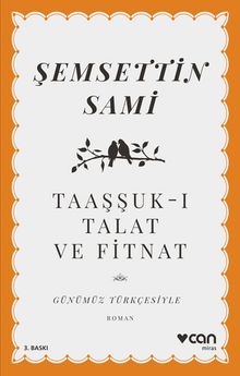 Taaşşuk-ı Talat ve Fitnat (Günümüz Türkçesiyle) - Şemseddin Sami PDF İndir