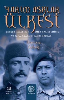 Yarım Aşklar Ülkesi - Harun Çolak PDF İndir