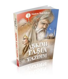 Aşkımı Taşla Yazdım - Muhsin İlyas Subaşı PDF İndir