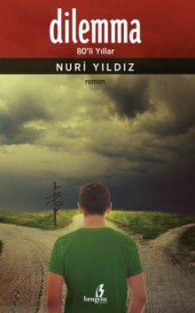 Dilemma 80'li Yıllar - Nuri Yıldız PDF İndir