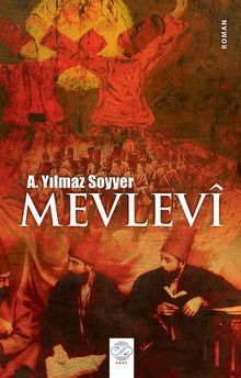 Mevlevi - Dr. A. Yılmaz Soyyer PDF İndir