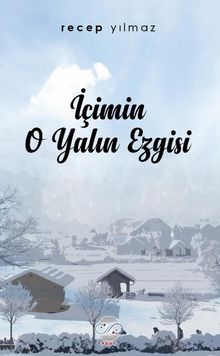 İçimin O Yalın Ezgisi - Recep Yılmaz PDF İndir