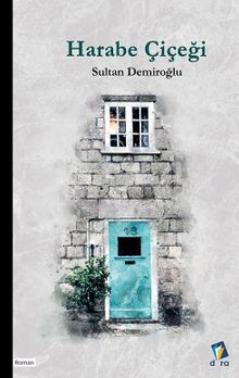 Harabe Çiçeği - Sultan Demiroğlu PDF İndir