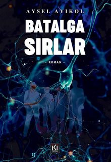 Batalga Sırlar - Aysel Ayıkol PDF İndir