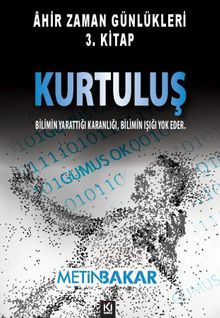 Âhir Zaman Günlükleri 3. Kitap - Kurtuluş - Metin Bakar PDF İndir
