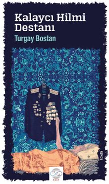 Kalaycı Hilmi Destanı - Turgay Bostan PDF İndir