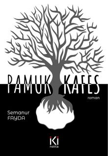 Pamuk Kafes - Semanur Altuğ PDF İndir