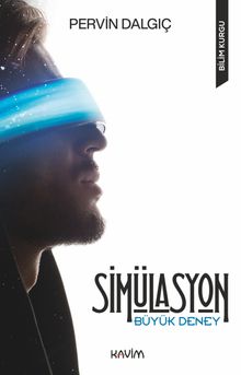 Simülasyon  Büyük Deney - Pervin Dalgıç