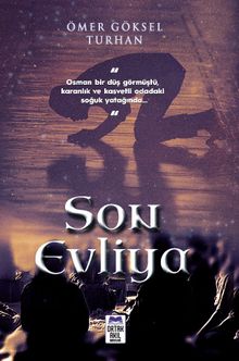 Son Evliya - Ömer Göksel Turhan PDF İndir