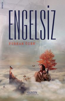 Engelsiz - Furkan Özen PDF İndir