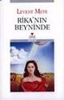 Rika'nın Beyninde - Levent Mete PDF İndir