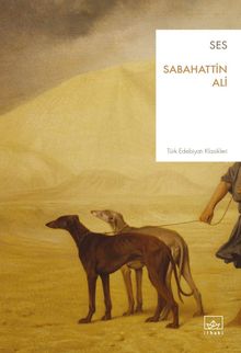 Ses - Sabahattin Ali