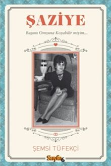 Şaziye - Şemsi Tüfekçi PDF İndir