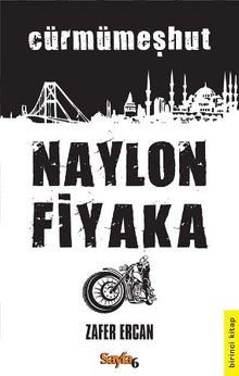 Naylon Fiyaka - Cürmümeşhut - Zafer Ercan