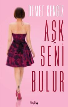 Aşk Seni Bulur - Demet Cengiz PDF İndir