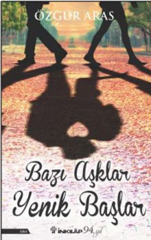 Bazı Aşklar Yenik Başlar PDF İndir