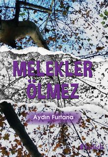 Melekler Ölmez - Aydın Furtana PDF İndir