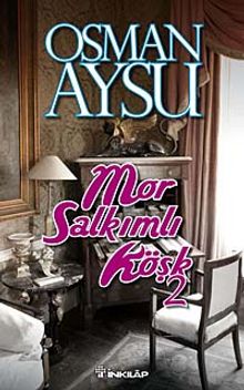 Mor Salkımlı Köşk-2 - Osman Aysu