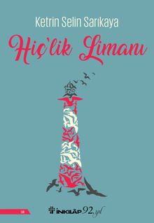 Hiç'lik Limanı - Ketrin Selin Sarıkaya PDF İndir