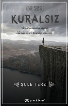 Kuralsız / Aykırı Serisi 1 - Şule Terzi PDF İndir
