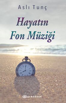 Hayatın Fon Müziği - Aslı Tunç PDF İndir