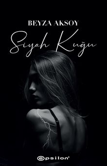 Siyah Kuğu - Beyza Aksoy