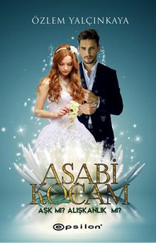 Asabi Kocam - Özlem Yalçınkaya PDF İndir