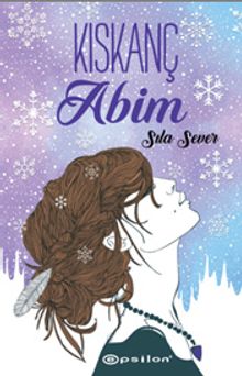 Kıskanç Abim - Sıla Sever PDF İndir