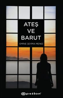 Ateş ve Barut - Emine Şeyma Mengi PDF İndir