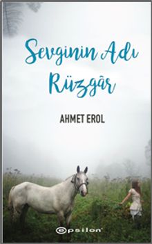 Sevginin Adı Rüzgar - Ahmet Erol
