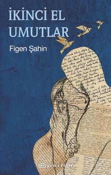 İkinci El Umutlar - Figen Şahin