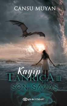 Cansu Muyan Kayıp Tanrıça III: Son Savaş - Cansu Muyan PDF İndir
