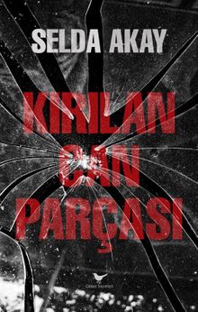 Kırılan Can Parçası - Selda Akay PDF İndir