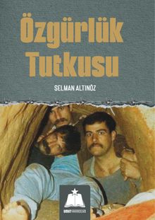 Özgürlük Tutkusu - Selman Altonöz PDF İndir