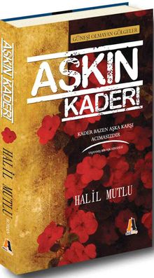 Aşkın Kaderi - Halil Mutlu PDF İndir