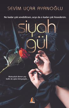 Siyah Gül - Sevim Uçar Ayanoğlu PDF İndir