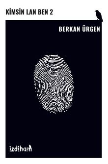 Kimsin Lan Ben 2 - Berkan Ürgen PDF İndir