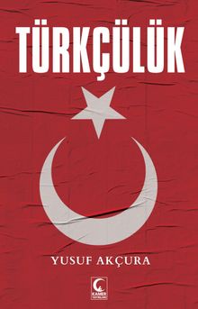 Türkçülük - Yusuf Akçura PDF İndir