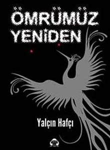 Ömrümüz Yeniden - Yalçın Hafçı PDF İndir