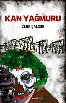 Kan Yağmuru - Cenk Çalışır PDF İndir
