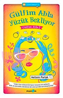 Gülfim Abla Yüzük Bekliyor 2 - Meltem Parlak