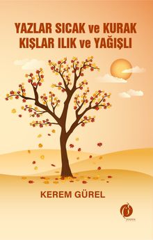 Yazlar Sıcak ve Kurak Kışlar Ilık ve Yağışlı - Kerem Gürel PDF İndir