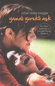 Yamalı Yürekli Aşk - Özlem Türker Eruygur PDF İndir