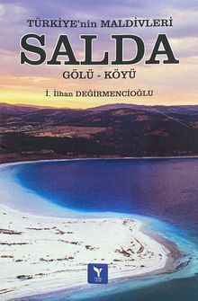 Türkiye'nin Maldivleri Salda Gölü-Köyü - İ. İlhan Değirmencioğlu PDF İndir