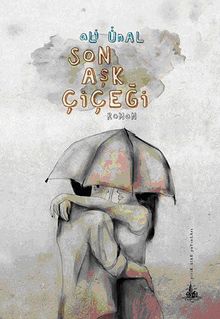 Son Aşk Çiçeği - Ali Ünal PDF İndir