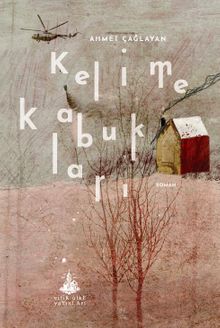 Kelime Kabukları - Ahmet Çağlayan PDF İndir