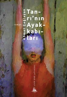Tanrı'nın Ayakkabıları - Ahmet Çağlayan PDF İndir