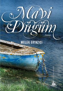 Mavi Düğüm - Melek Eryazıcı PDF İndir